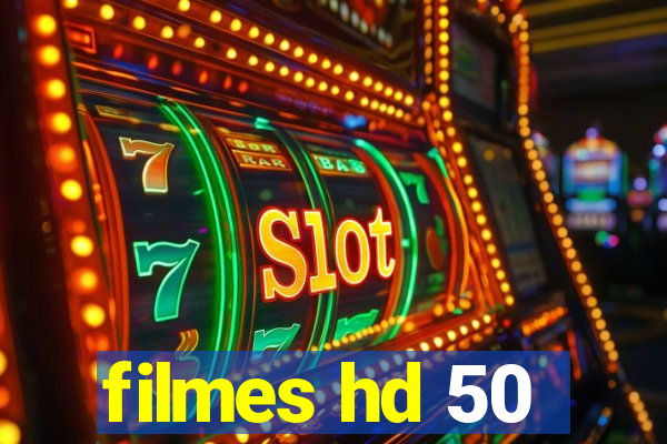 filmes hd 50